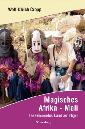 Buch zur Lesung am 26. 05. 2013: "Magisches Afrika - Mali"                       -Ist Afghanistan noch zu retten?