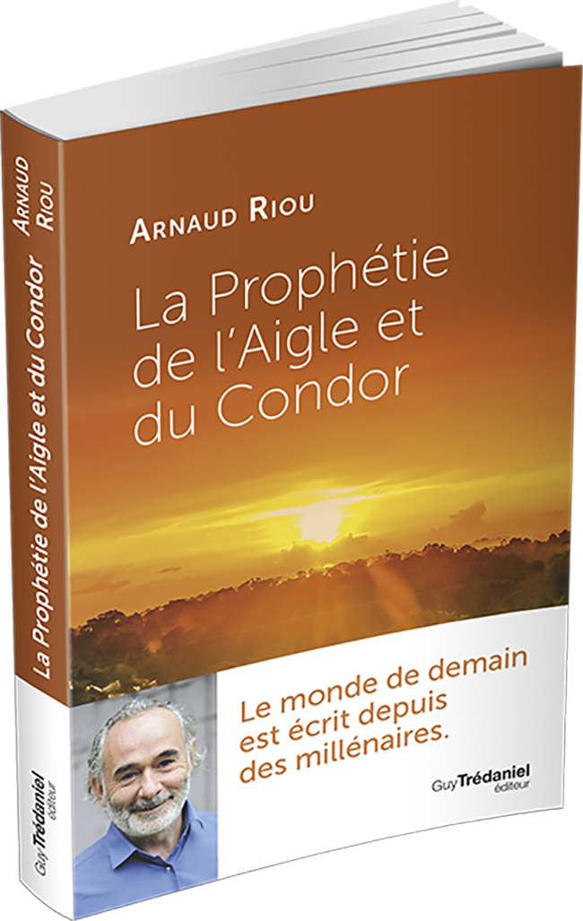 La Prophétie De L'aigle Et Du Condor La Prophétie de l'Aigle et du Condor - Pierres de lumiere