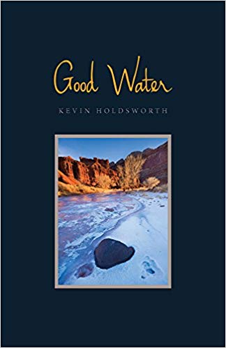 "Good Water" - Kevin Holdsworth