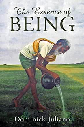 "The Essence of Being" - Dominick Juliano