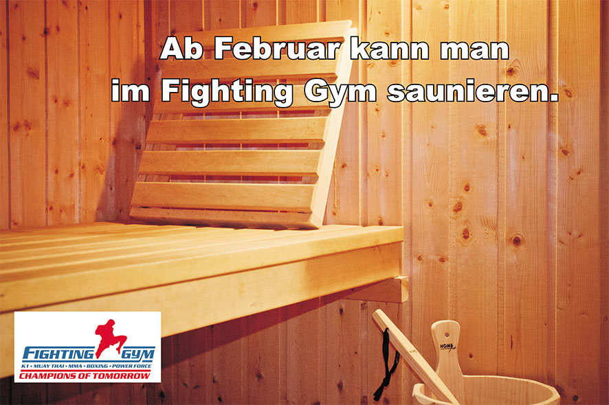 Ab Februar kann man im Fighting Gym saunieren.