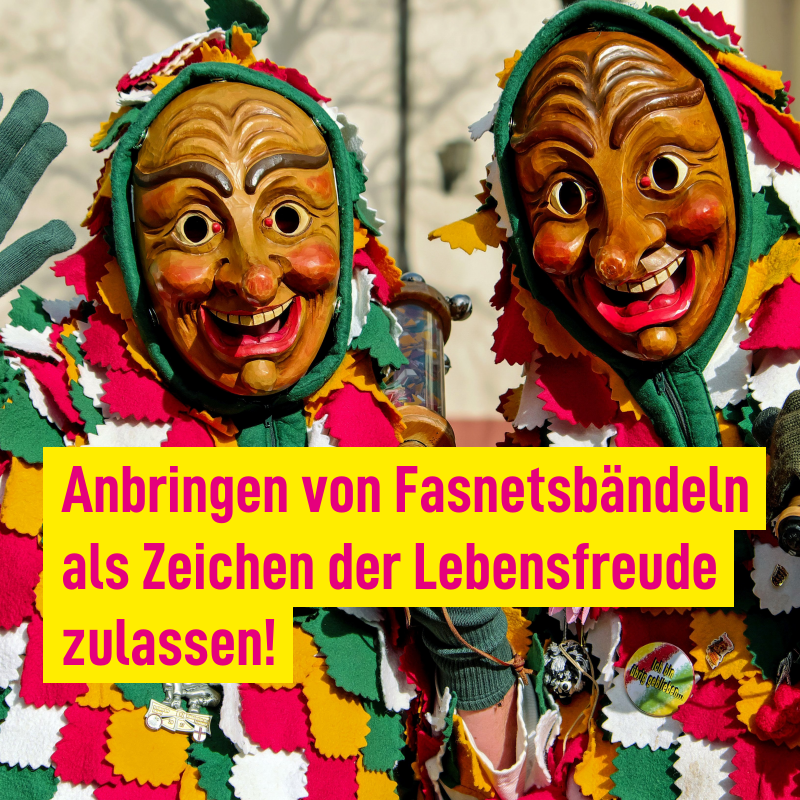 NICHT ALLE FASNETSBRÄUCHE UNTERBINDEN!