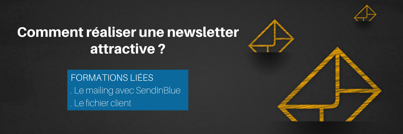 Comment réaliser une newsletter attractive ? 