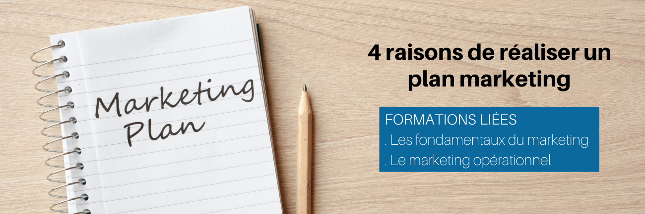 4 raisons de réaliser un plan marketing