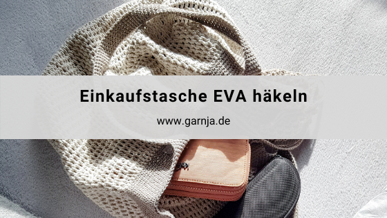 Einkaufstasche EVA häkeln