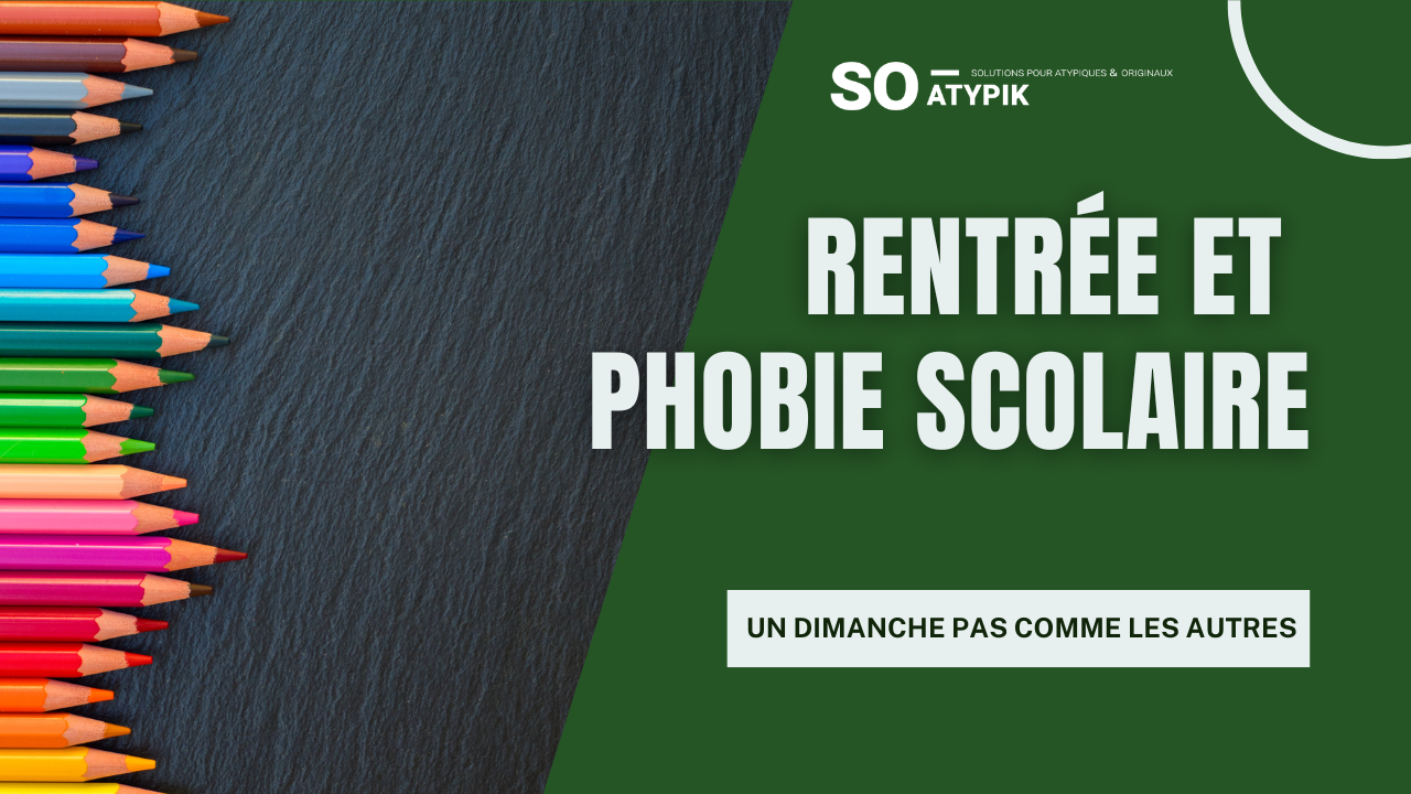 Rentrée et phobie scolaire : un dimanche pas comme les autres