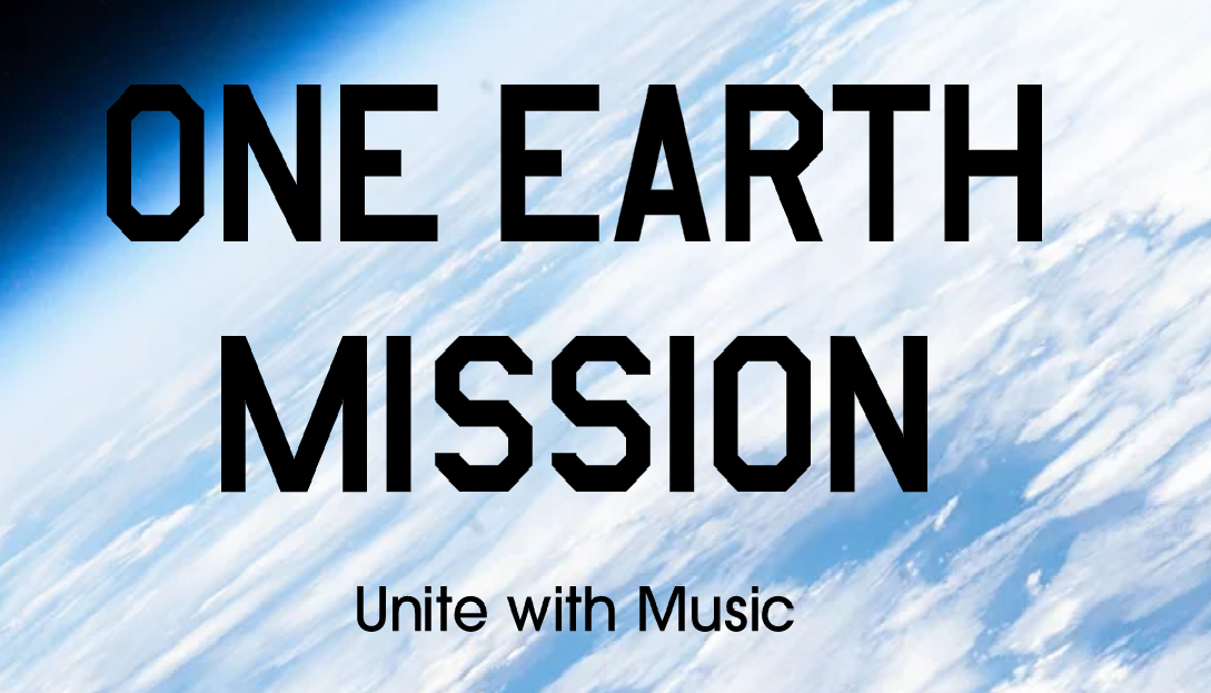 ONE EARTH MISSION - Unite with Music-