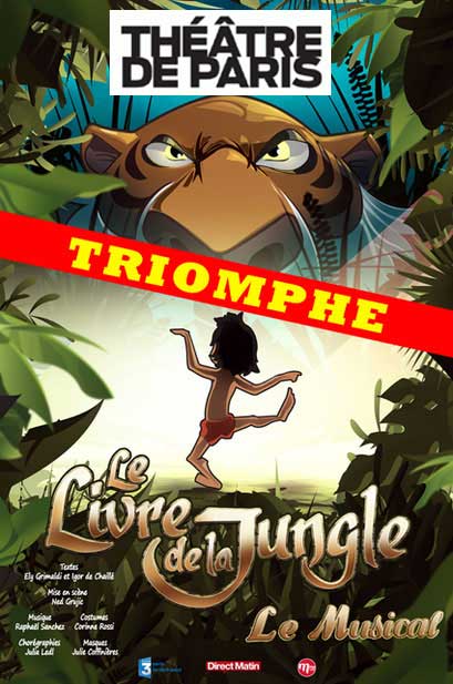 Le Livre de la Jungle au Théatre des Varietes avec Mowgly Baloo Sher khan Spectacles de noël
