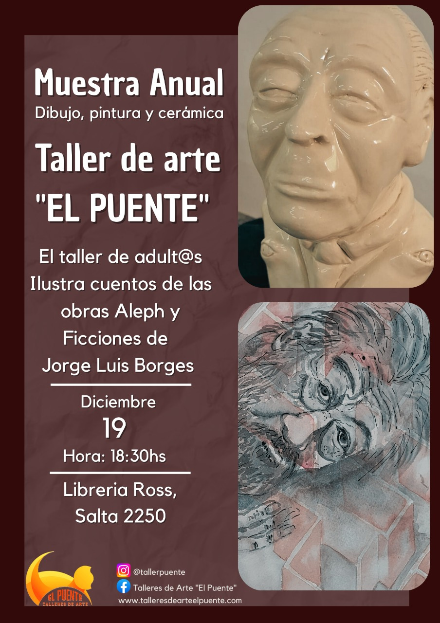 Muestra Anual, El taller de adultos ilustra cuentos de las obras Aleph y Ficciones de Jorges Luis Borges