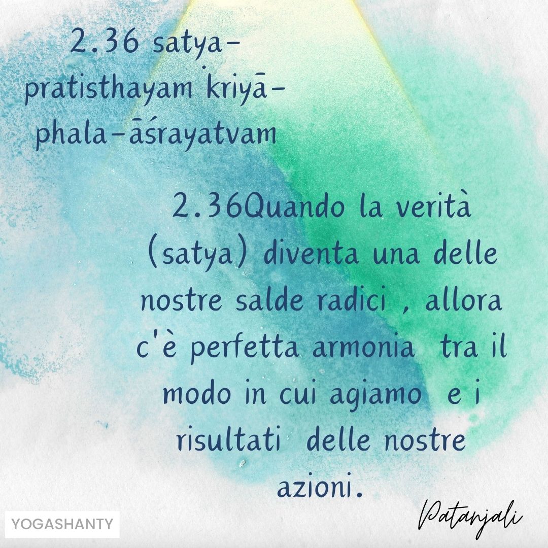 SATYA - VERITA' - appunti spunti sugli Yoga Sutra