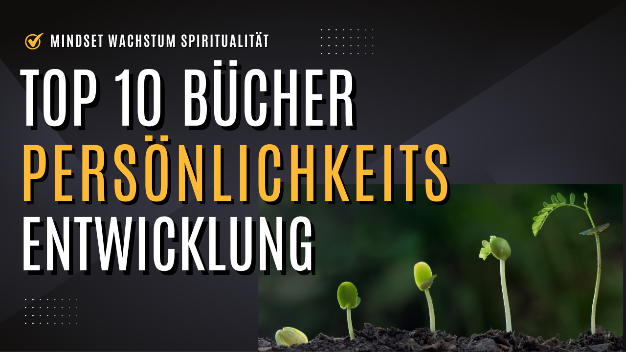 Top 10 Autoren Persönlichkeitsentwicklung & Lebenssinn: Inspiration für dein Wachstum