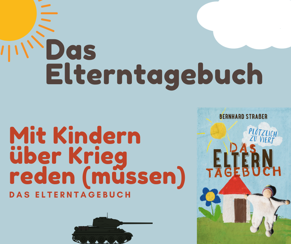 Mit Kindern über Krieg reden (müssen)