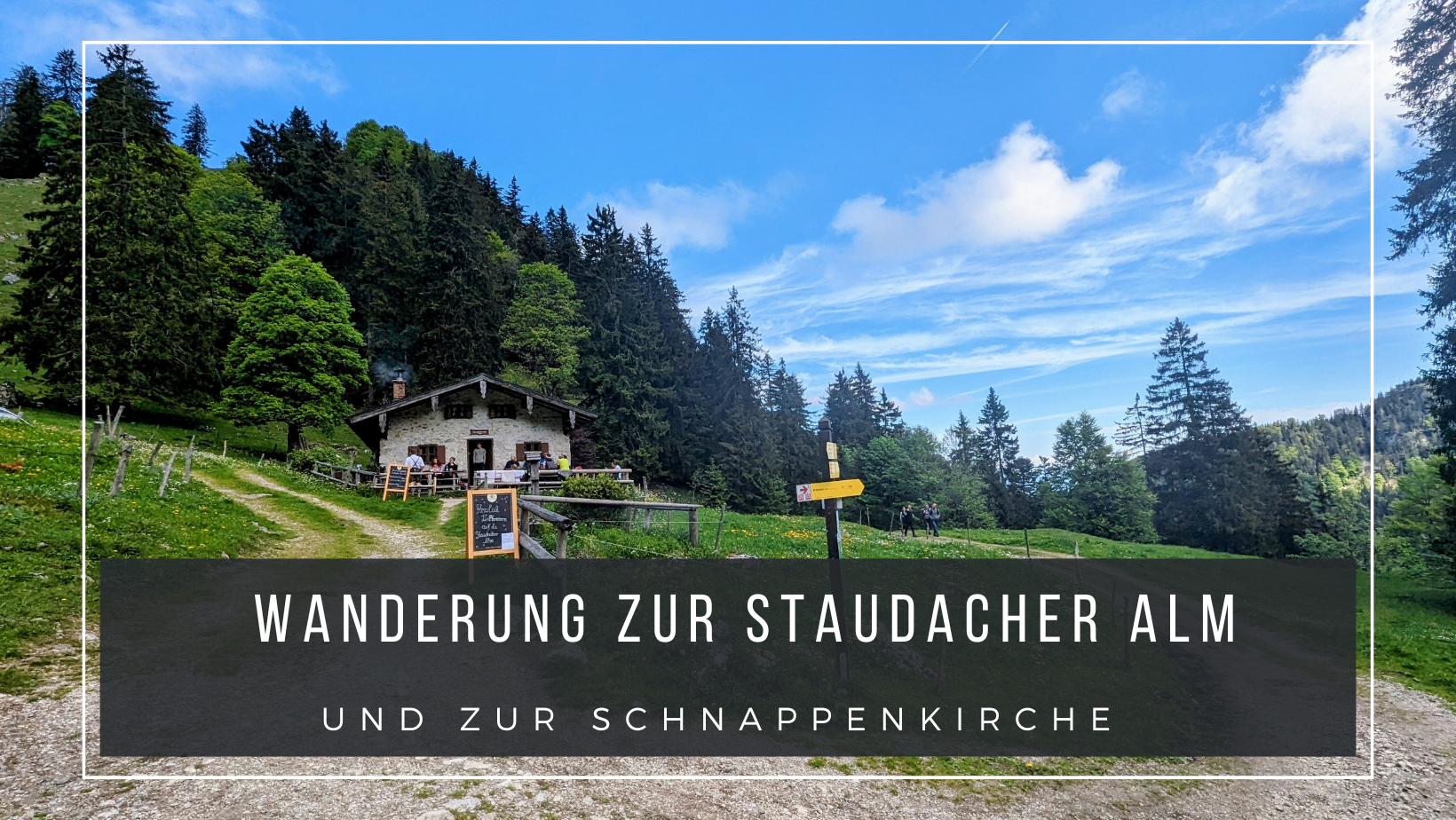 Wanderung zur Staudacher Alm