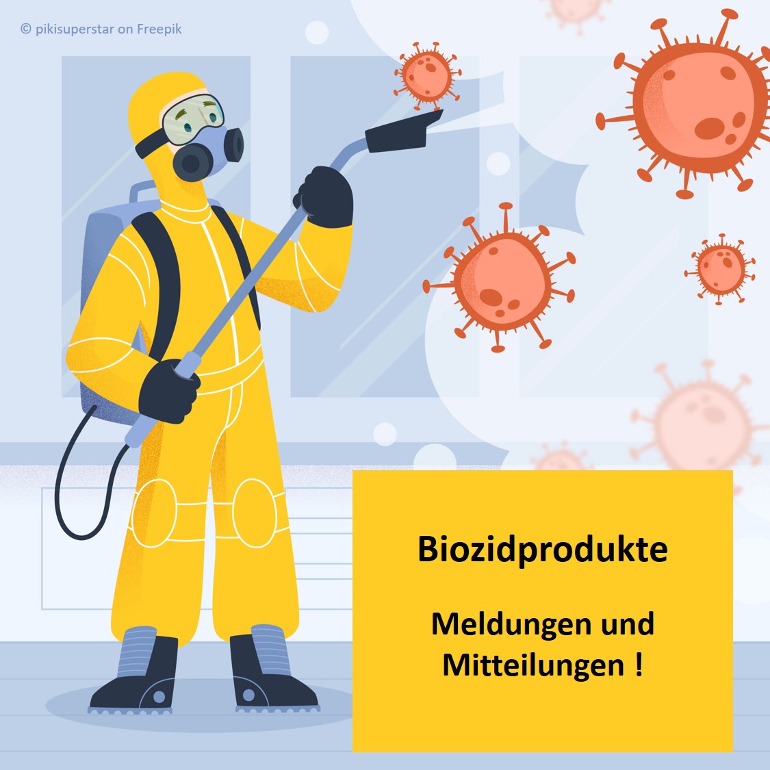 Biozidprodukte: Meldungen und Mitteilungen erforderlich