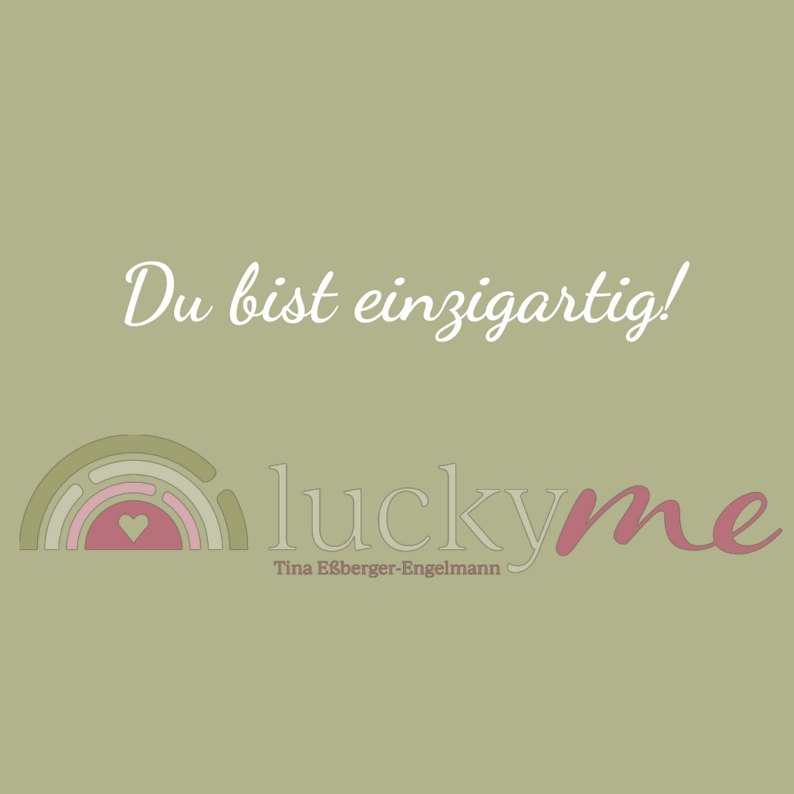 Du bist einzigartig!