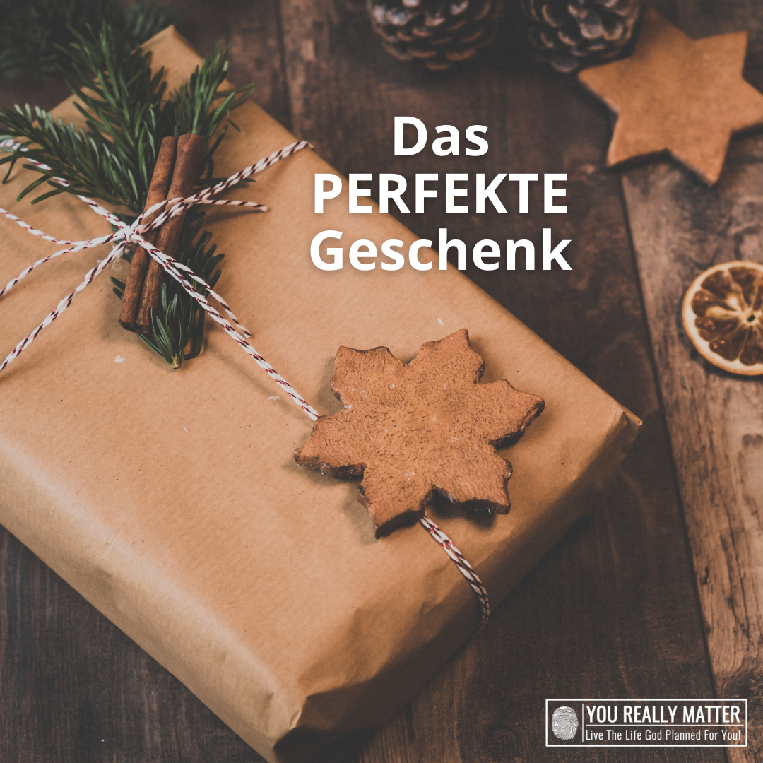 Das PERFEKTE Geschenk