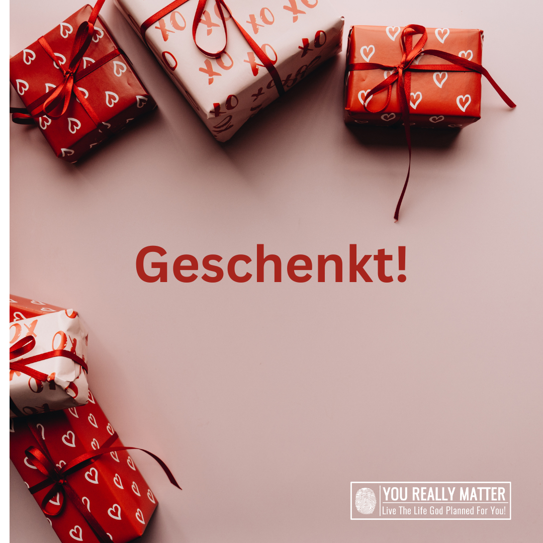Geschenkt!