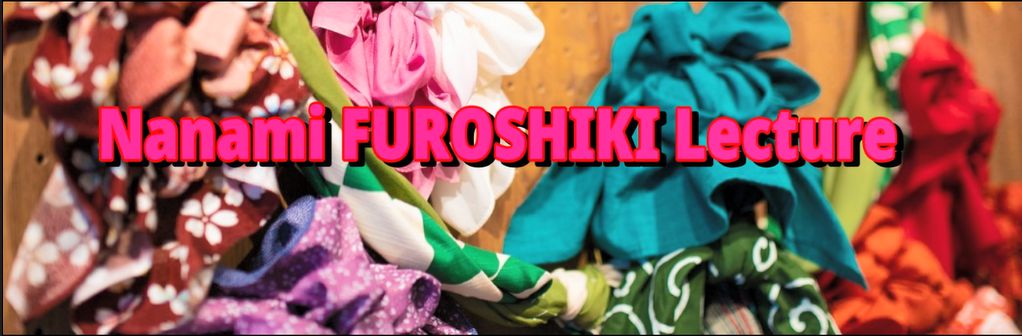 七海®風呂敷講座　HOW TO USE FUROSHIKI.