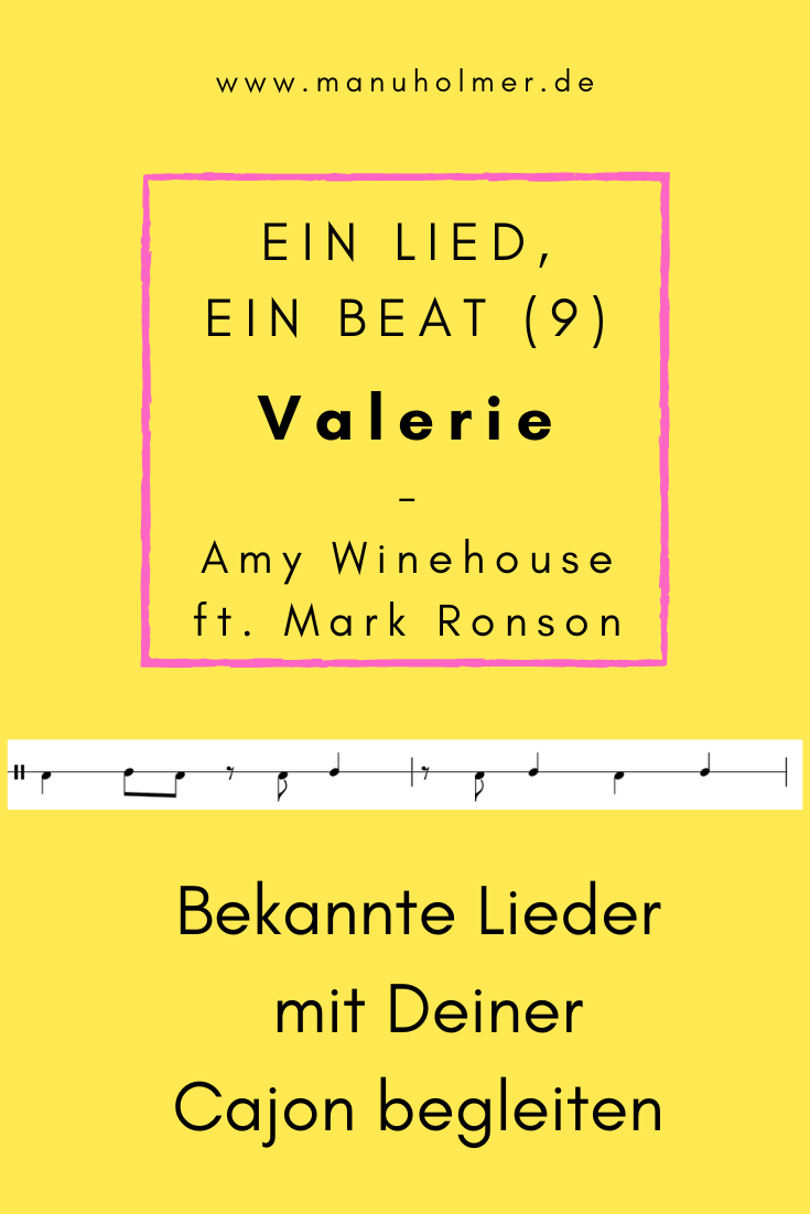 Ein Lied, ein Cajon Beat (9) - Valerie von Amy Winehouse ft. Mark Ronson