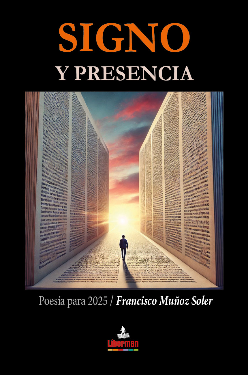Signo y Presencia” de  Francisco Muñoz Soler. Reseña de Pedro Molino