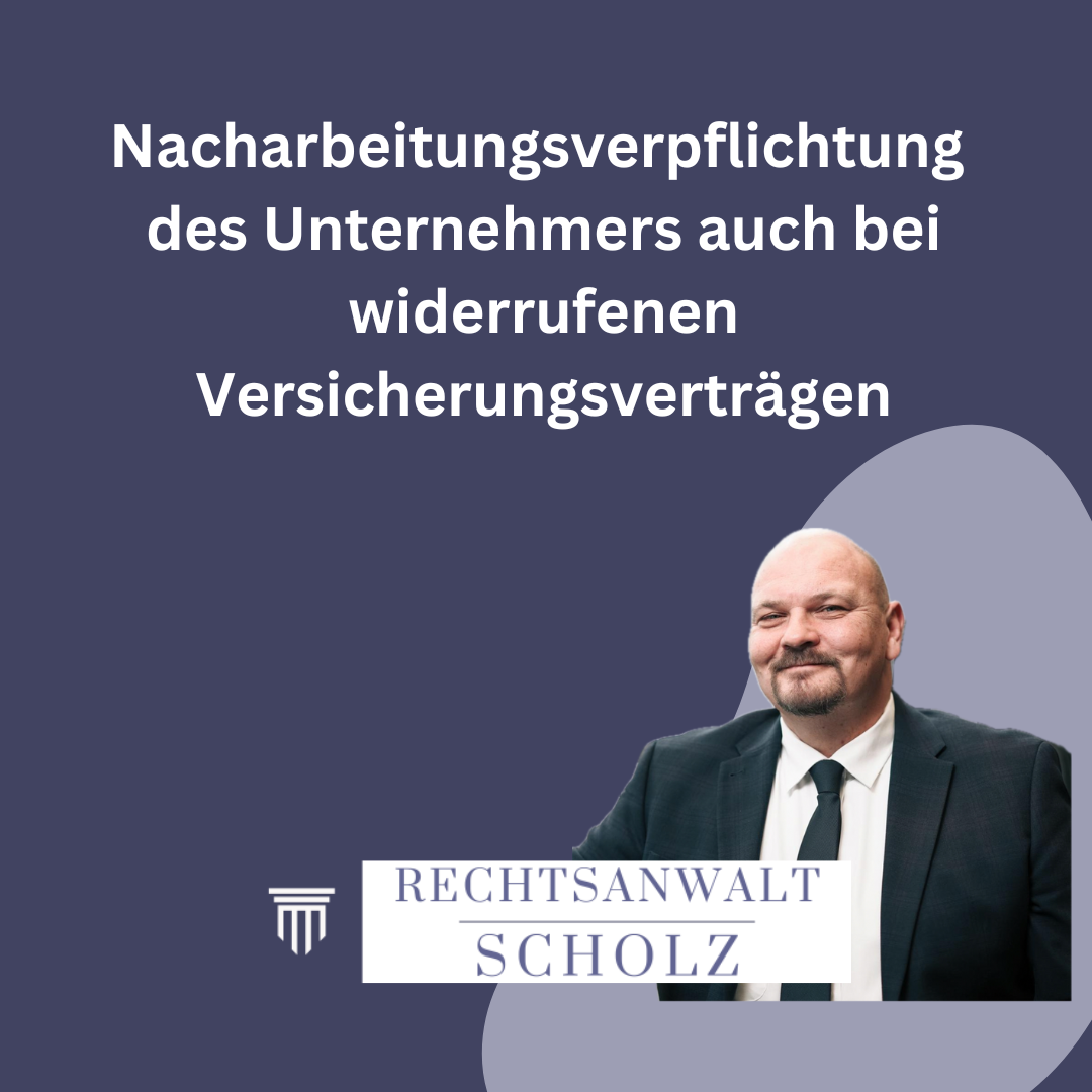 Nacharbeitungsverpflichtung des Strukturvertriebes auch bei widerrufenen Versicherungsverträgen