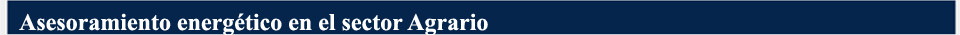 Asesoramiento energético en el sector agrario