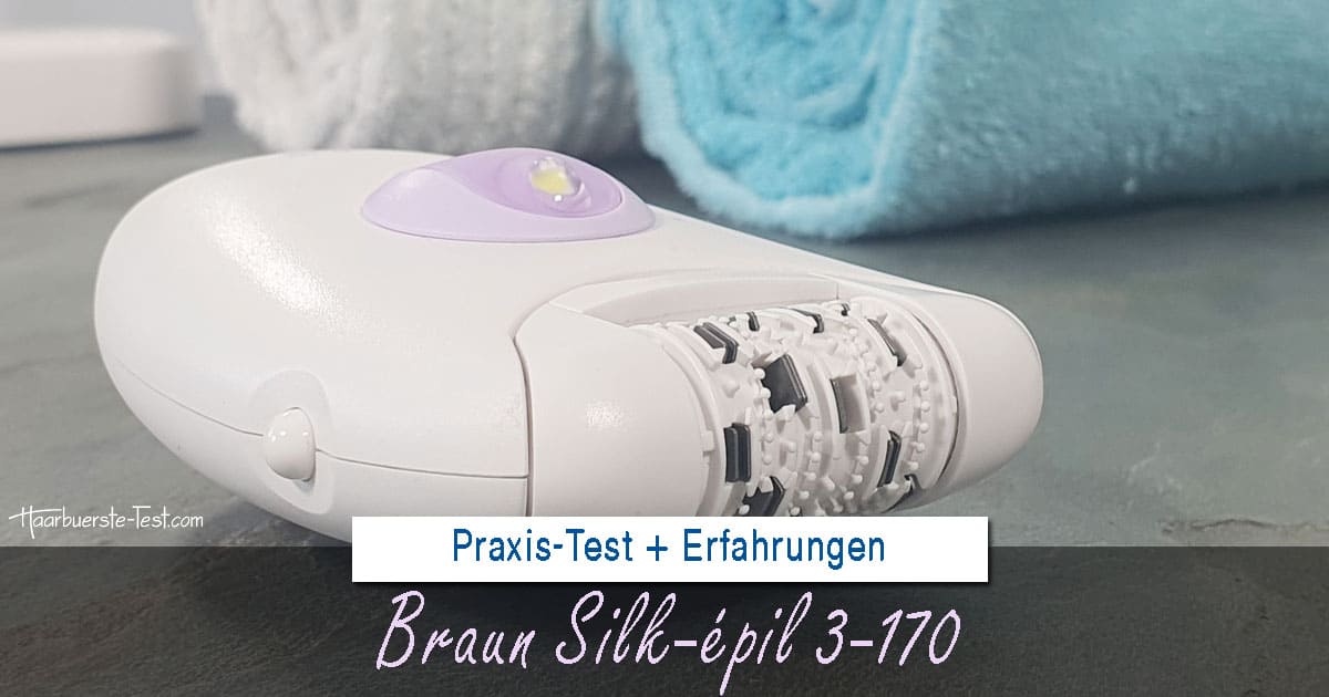 Braun Silk Epil 3 3170 Test Praxistest + Erfahrungen + Bilder