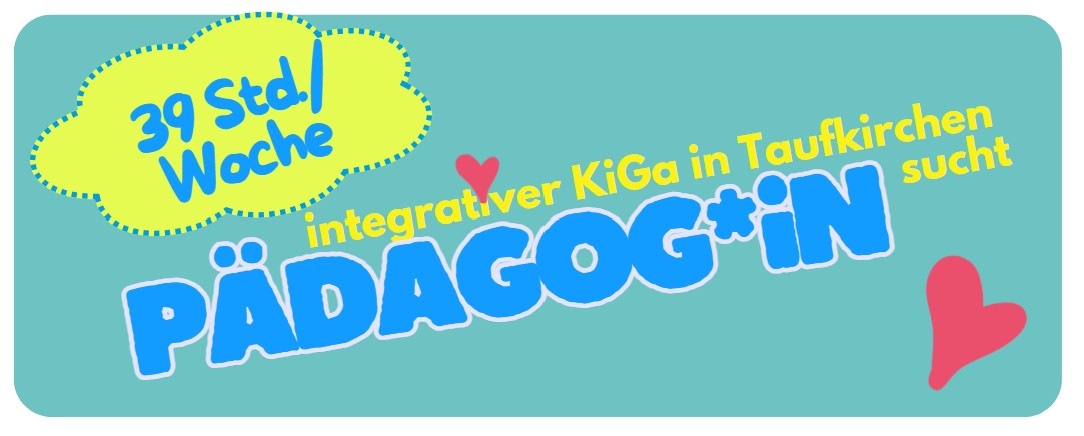 Hier geht es zur Stellenanzeige: Pädagog*in integrativer KiGa Tfk., 39 Stunden