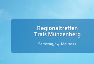 Regionaltreffen 2022 in Trais-Münzenberg