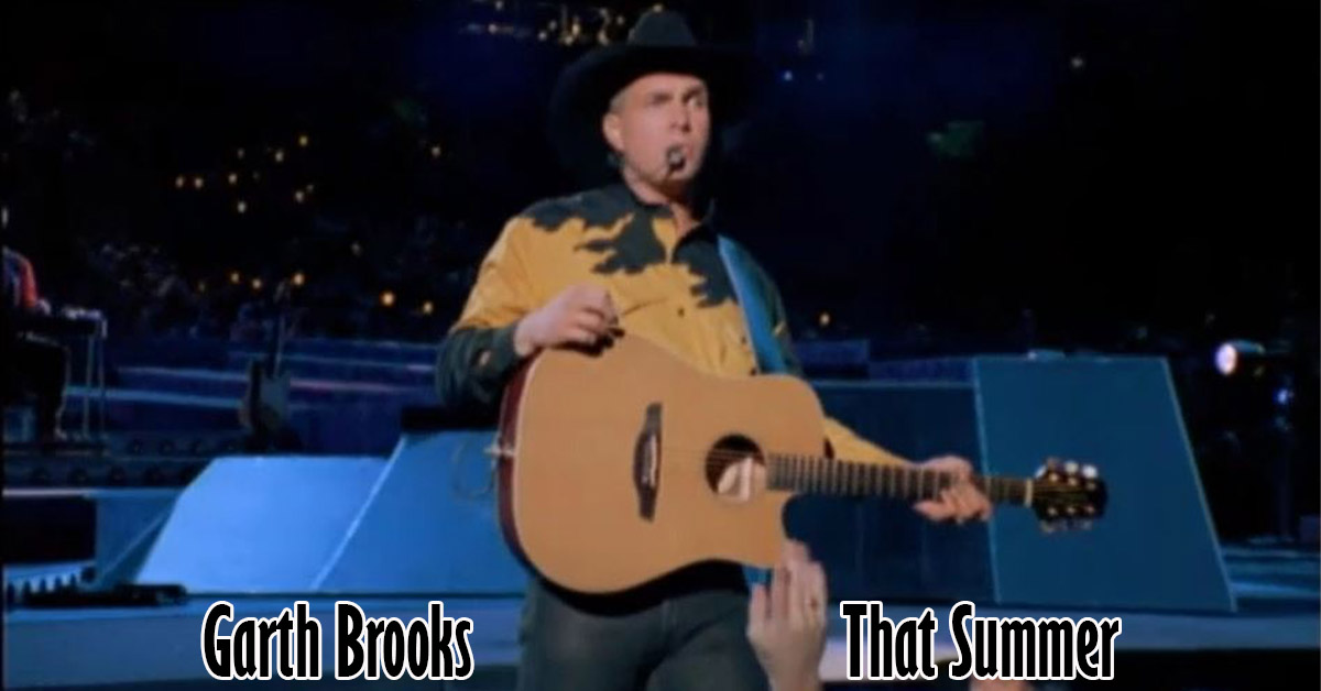 Garth Brooks - That Summer