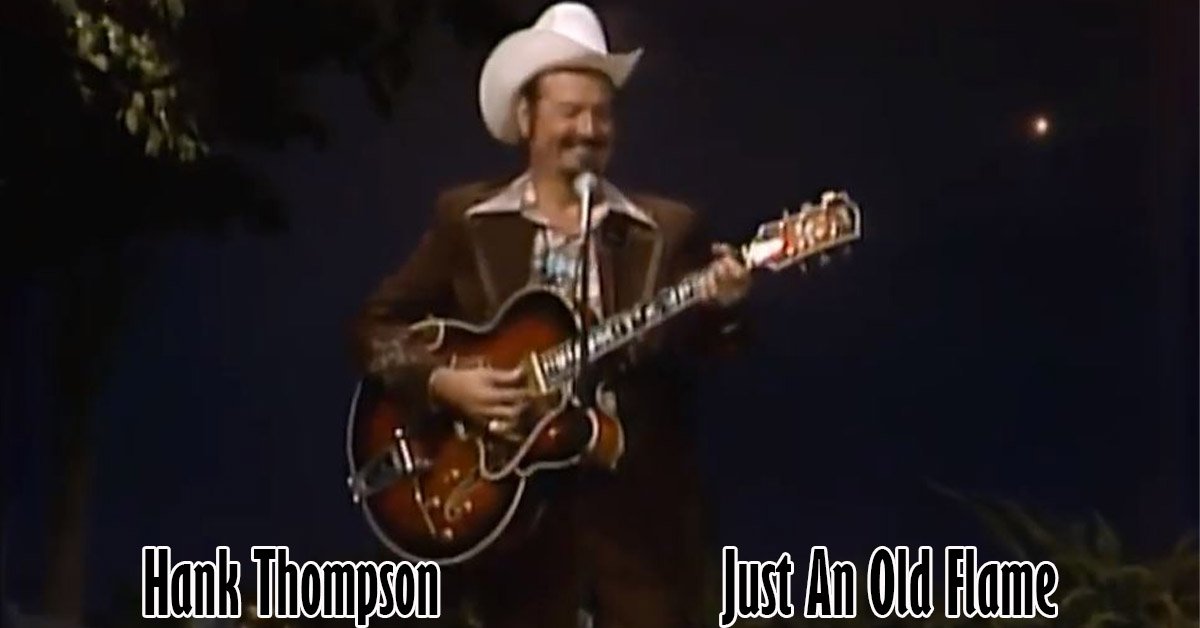 Hank Thompson - Just An Old Flame
