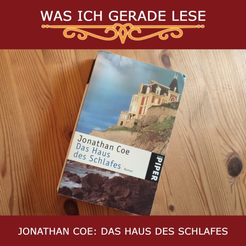 Jonathan Coe: Das Haus des Schlafes