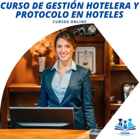 CURSO DE GESTIÓN HOTELERA Y PROTOCOLO EN HOTELES