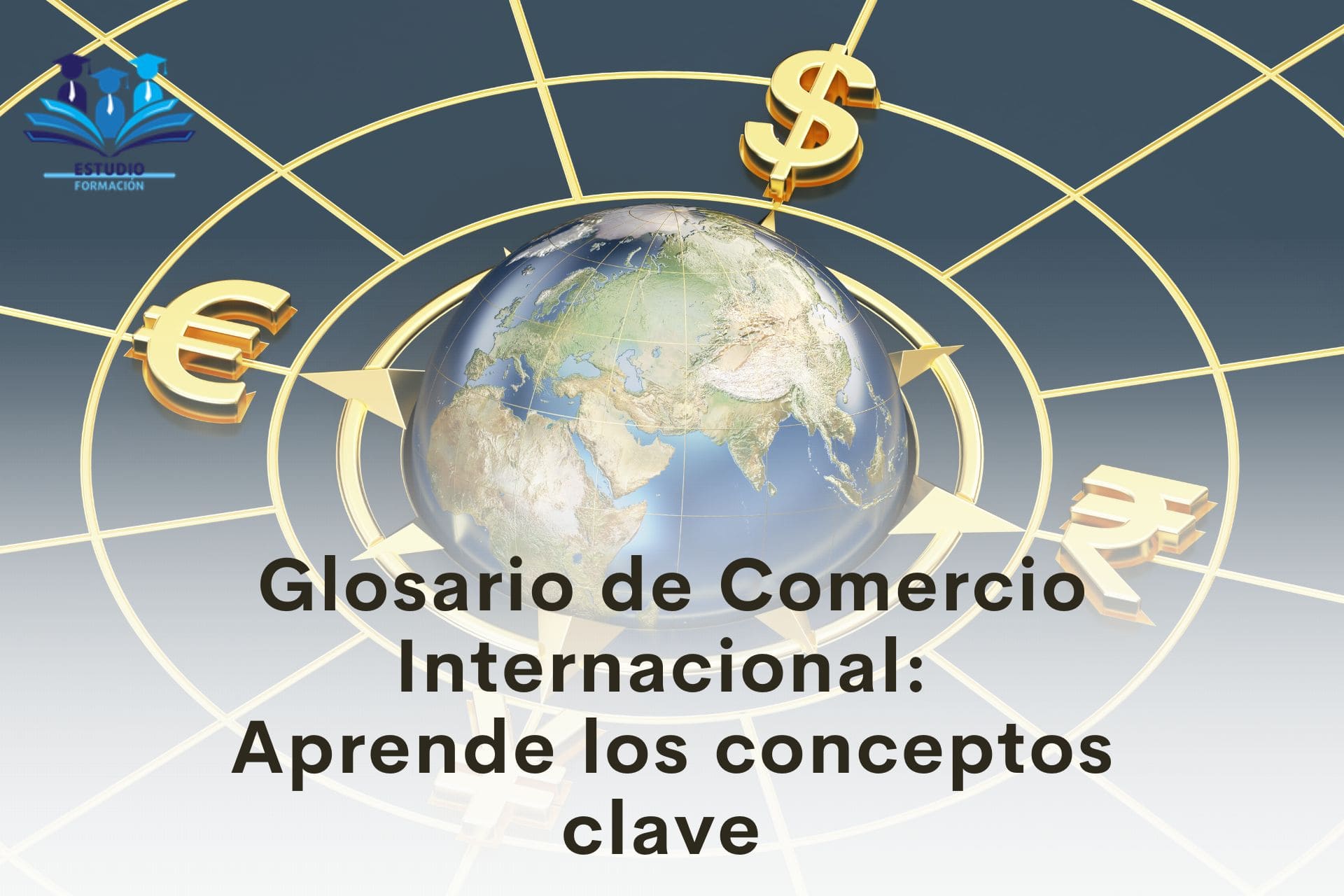 ▷ Glosario de Comercio Internacional