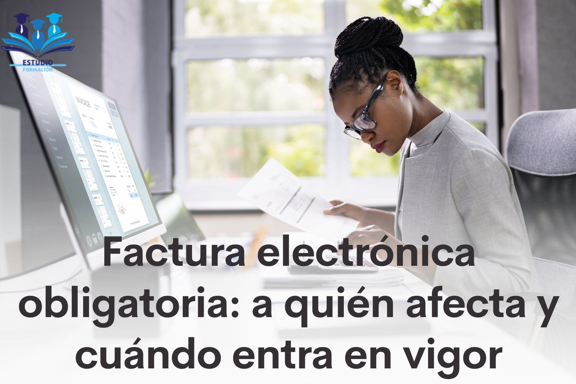 ▷ Factura electrónica obligatoria: a quién afecta y cuándo entra en vigor