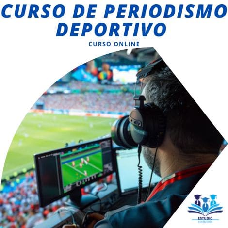 ▷ CURSO DE PERIODISMO DEPORTIVO