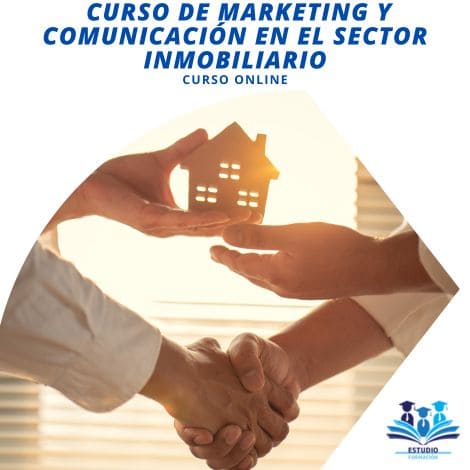 ▷ CURSO DE MARKETING Y COMUNICACIÓN EN EL SECTOR INMOBILIARIO