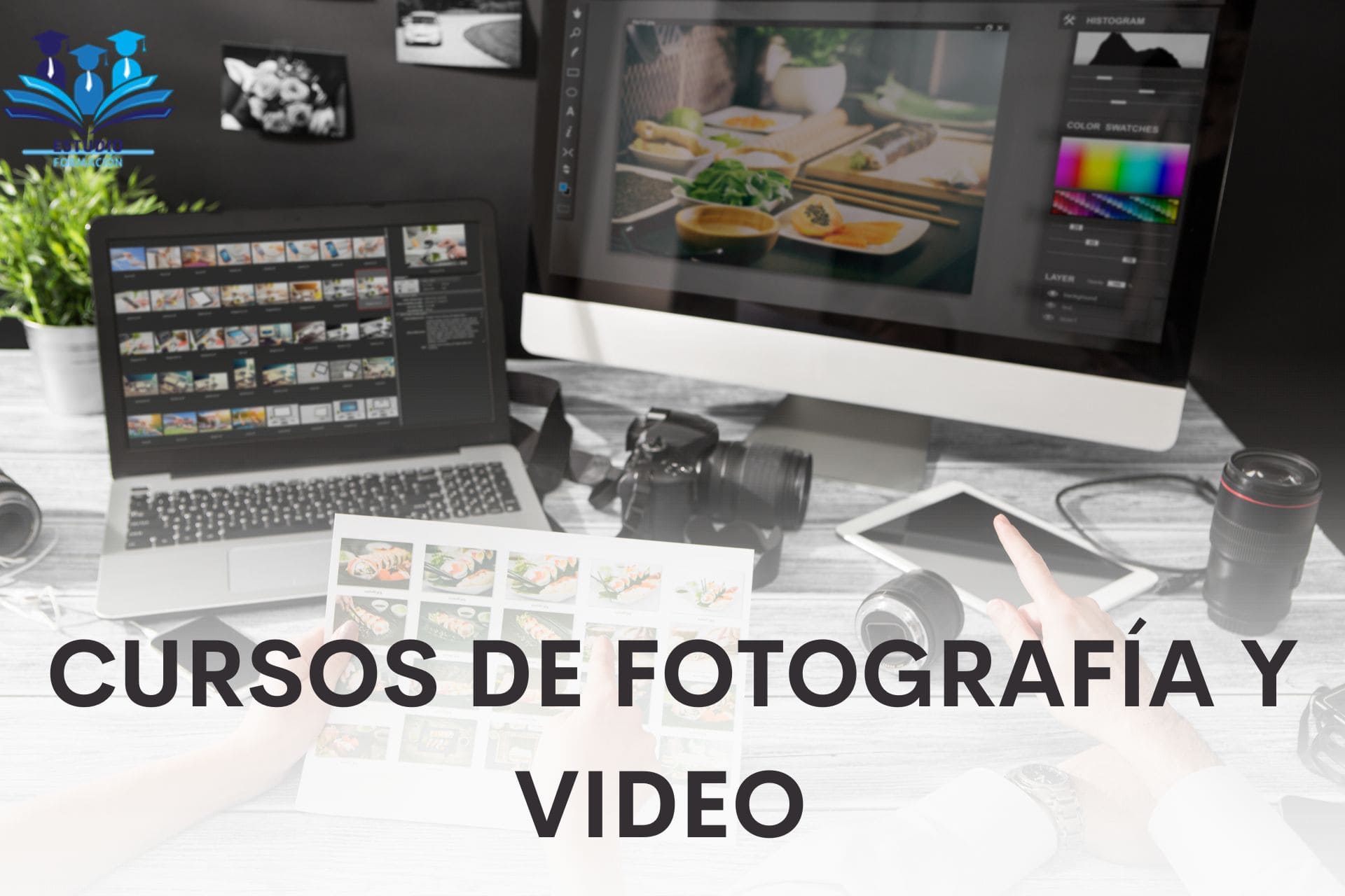 ▷ CURSOS DE FOTOGRAFÍA Y VIDEO
