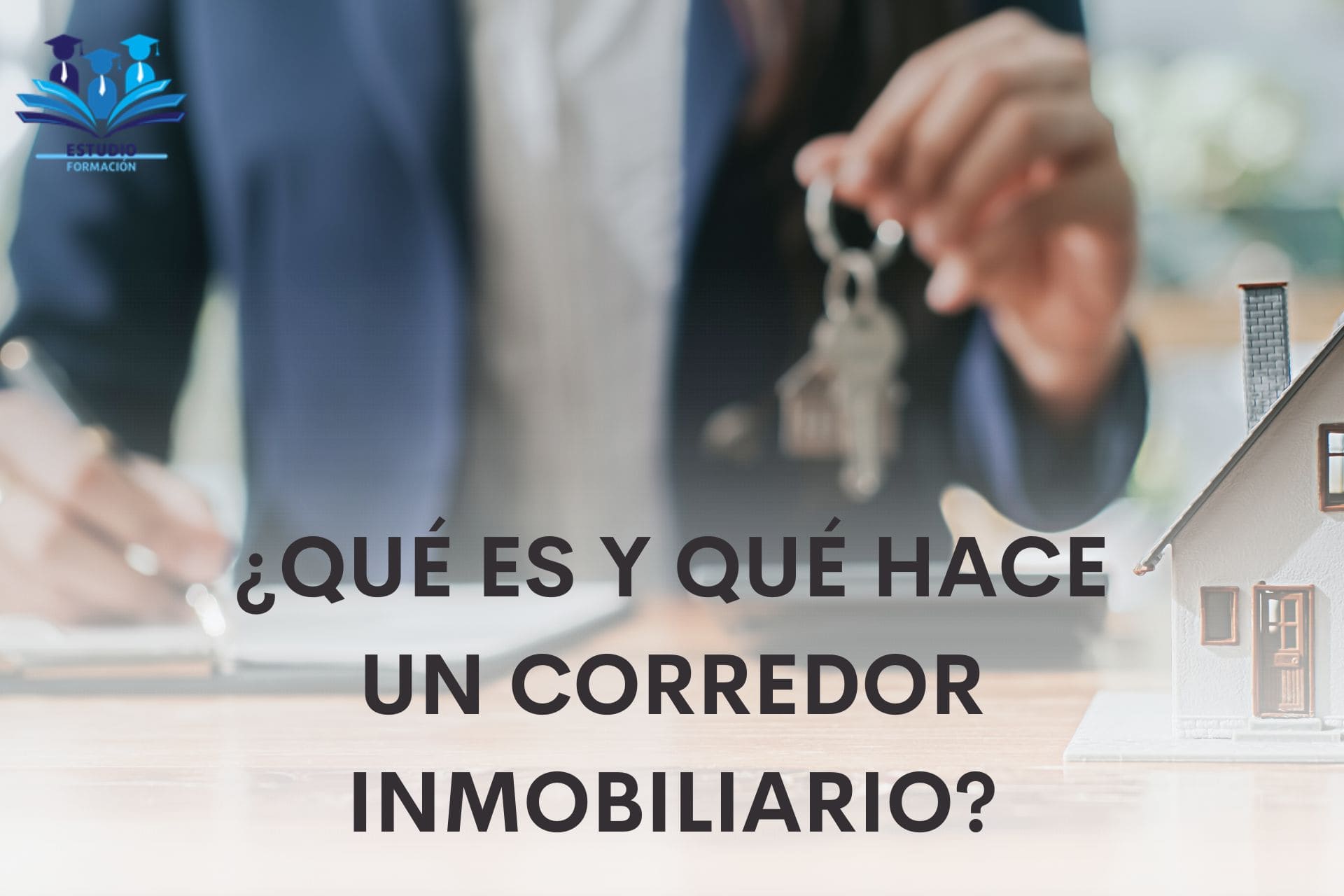 ▷ ¿QUÉ ES Y QUÉ HACE UN CORREDOR INMOBILIARIO?