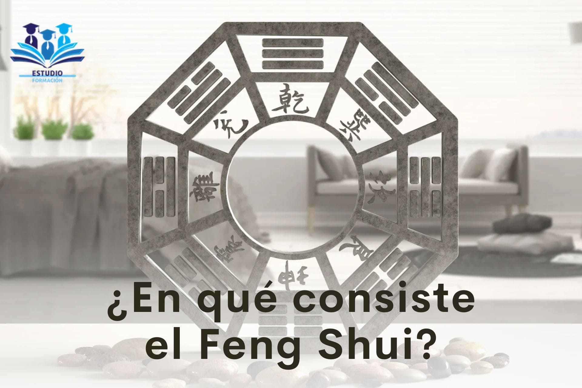 ▷ ¿En qué consiste el Feng Shui?