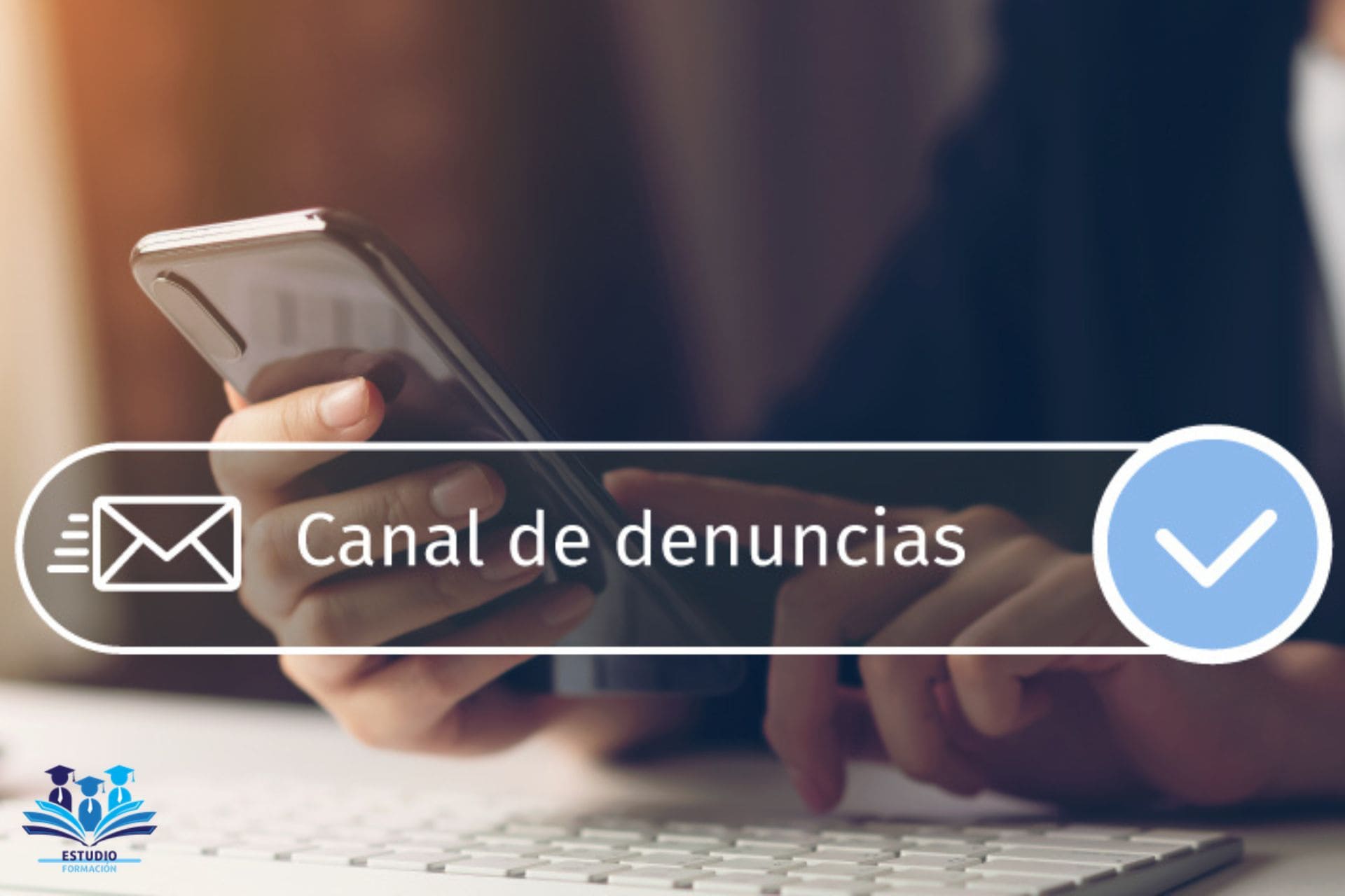 ▷ ¿Es necesario recibir FORMACIÓN sobre Canal de Denuncias?