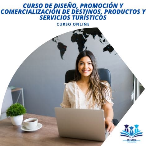 ▷ Curso de Diseño, Promoción y Comercialización de Destinos, Productos y Servicios Turísticos