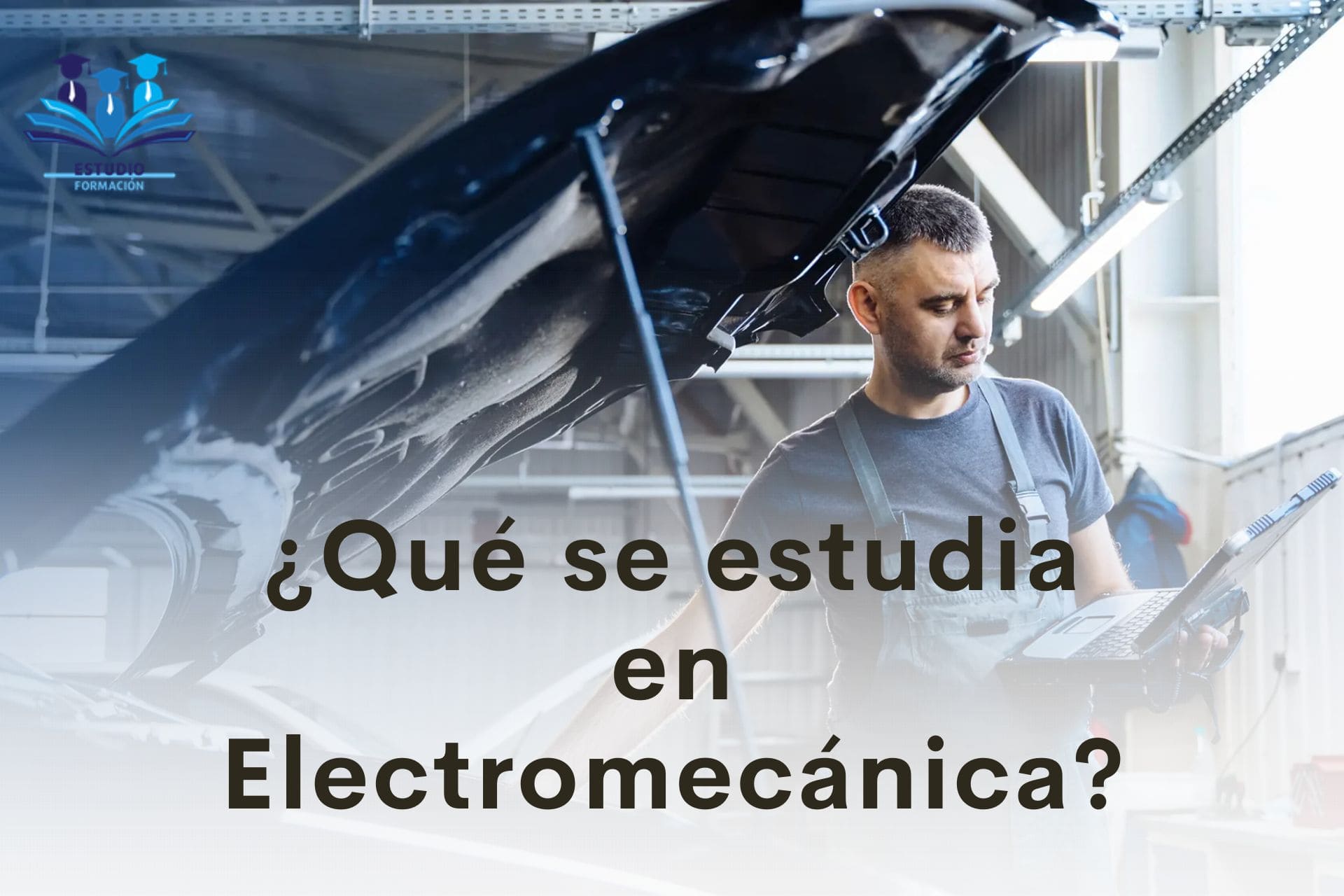 ▷ ¿Qué se estudia en electromecánica?