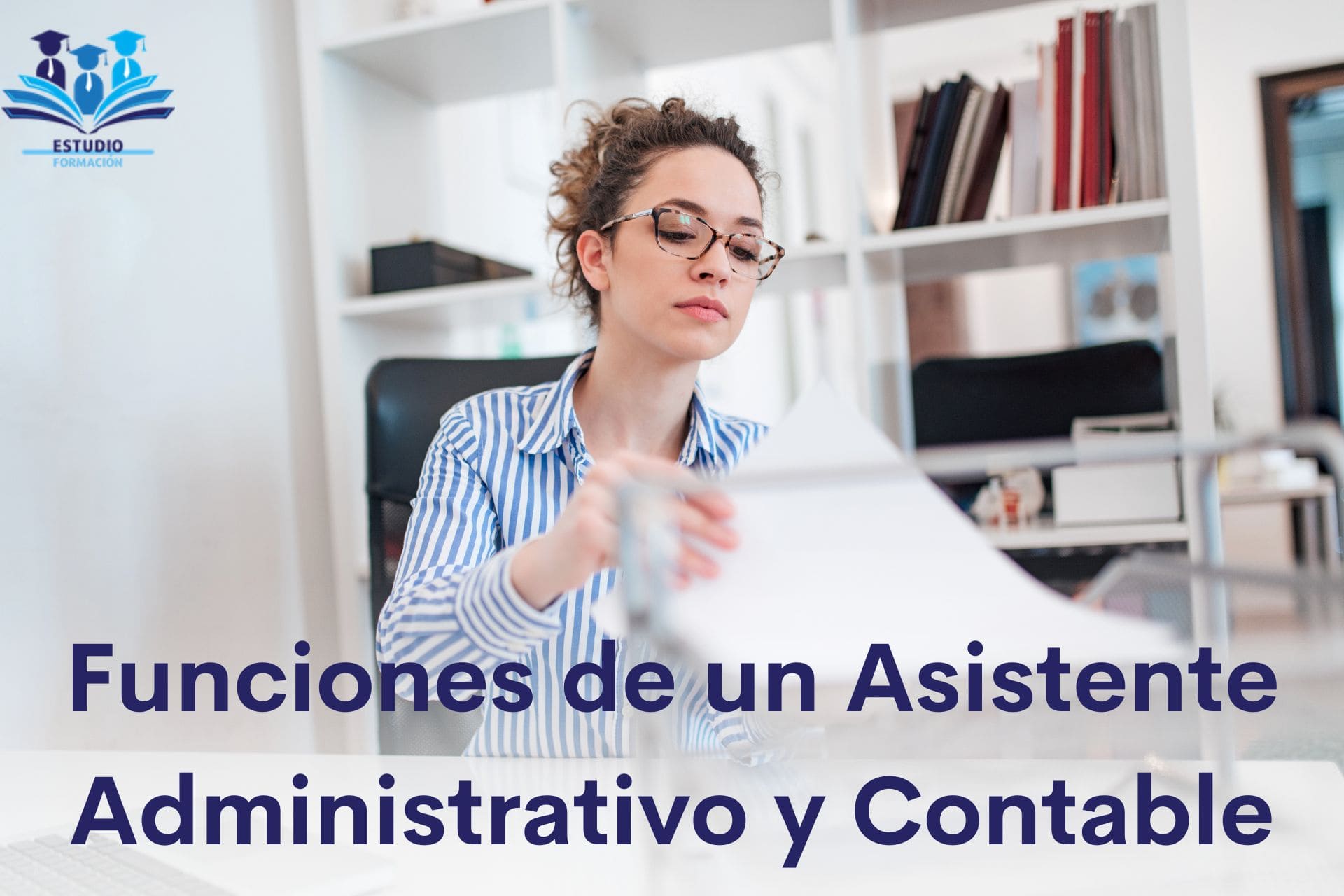 ▷ Funciones de Asistente Administrativo y Contable