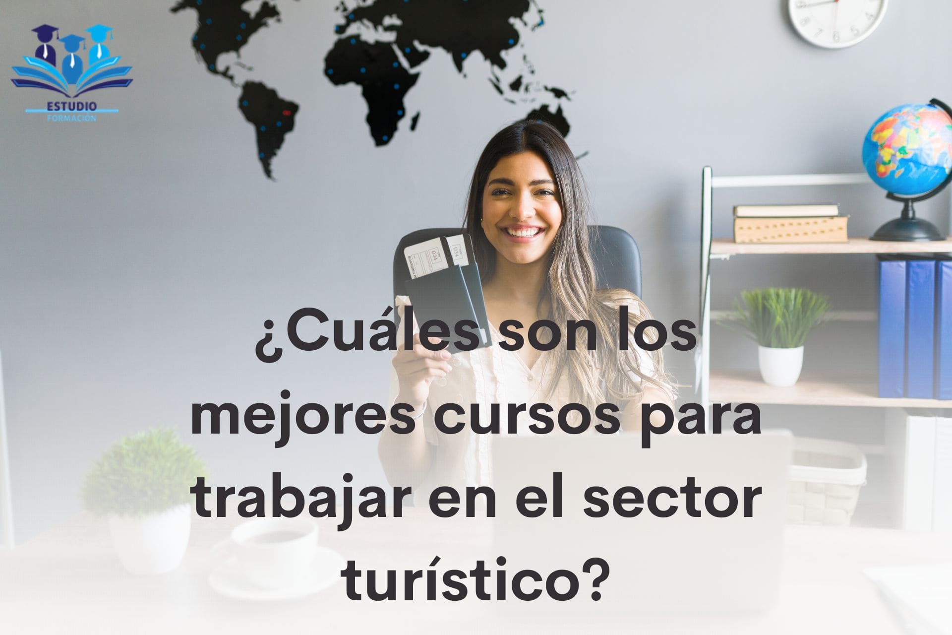 ¿Cuáles son los mejores cursos para trabajar en el sector turístico?