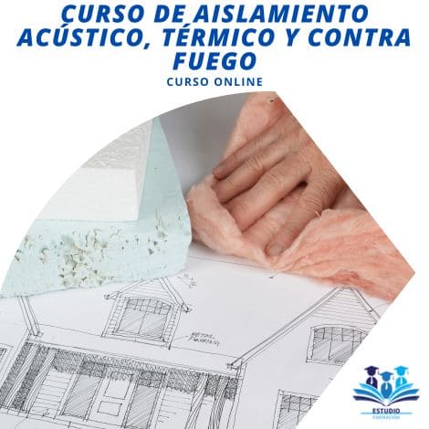 ▷ CURSO DE AISLAMIENTO TÉRMICO, ACÚSTICO Y CONTRA FUEGO