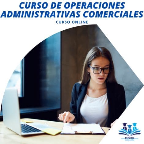 ▷ Curso de Operaciones Administrativas Comerciales