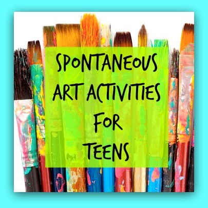 Spontaneous Art Therapy Activities for Teens - The Art of