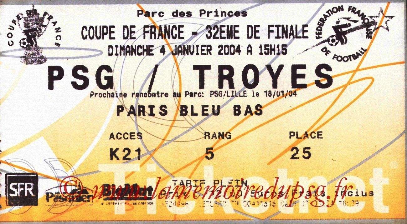 2004-01-04   PSG-Troyes (32ème Finale CF, Ticketnet)