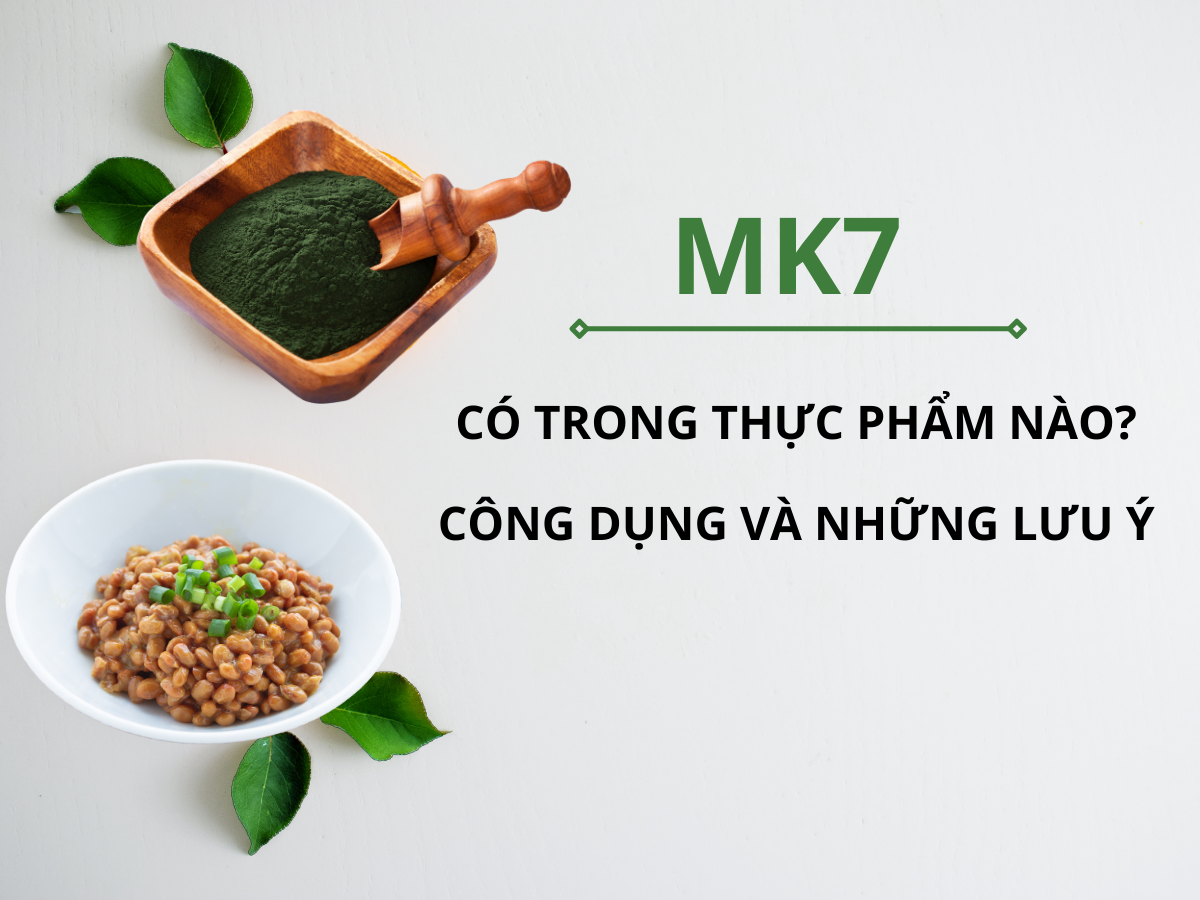 MK7 có trong thực phẩm nào?